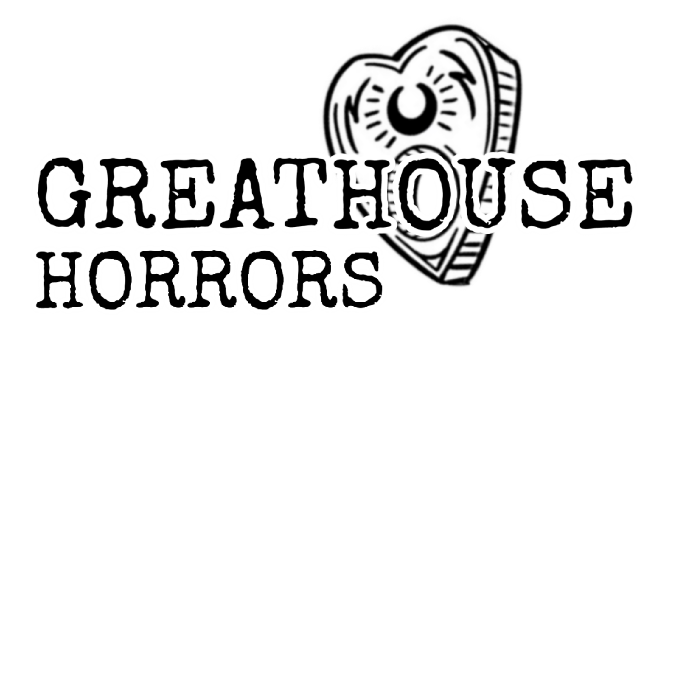 Greathouse Horrors