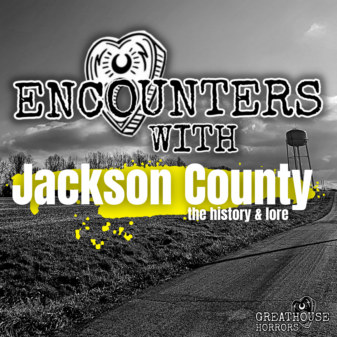 Encounters With Darkness Encounters With Jackson County